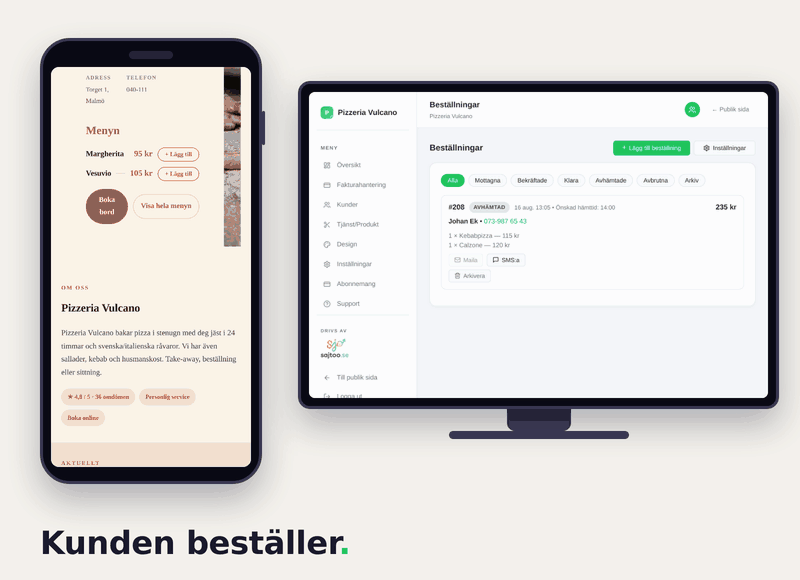 Delad vy: kunden väljer pizzor och skickar beställningen i mobilen — samtidigt dyker ordern upp i kontrollpanelens beställningsflik